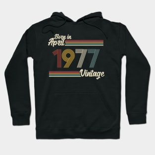 Vintage Born in April 1977 Hoodie